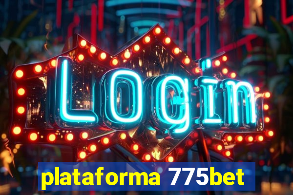 plataforma 775bet